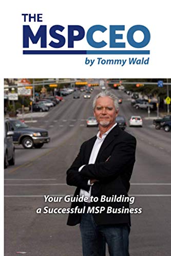 The MSP CEO: Your Guide to Building a Successful MSP Business. - 8496