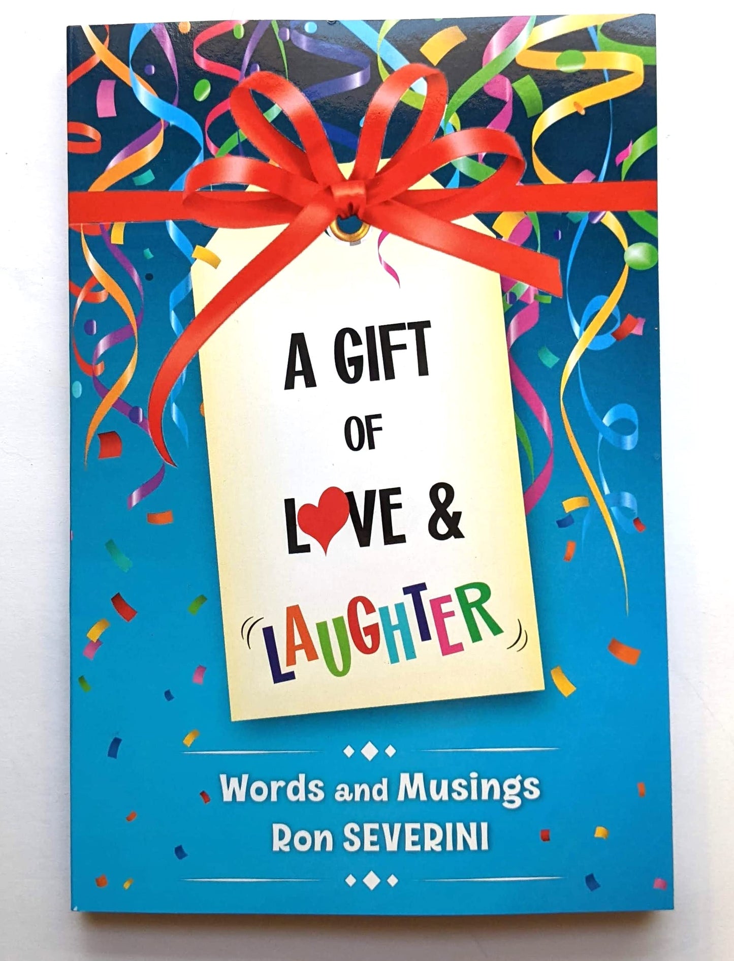 A Gift of Love & Laughter