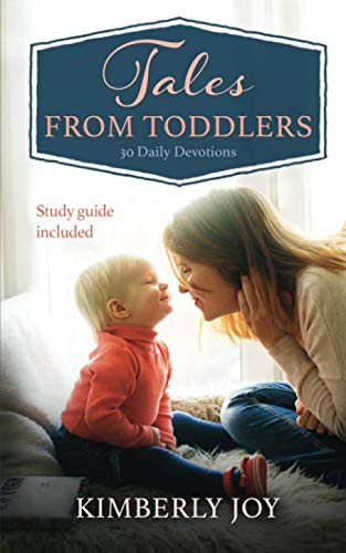 Tales from Toddlers: 30 Daily Devotions