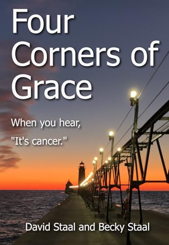 Four Corners of Grace: When You Hear, "It's Cancer" - 7347