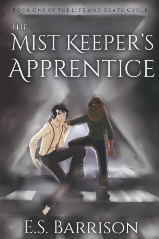 The Mist Keeper's Apprentice (The Life and Death Cycle)