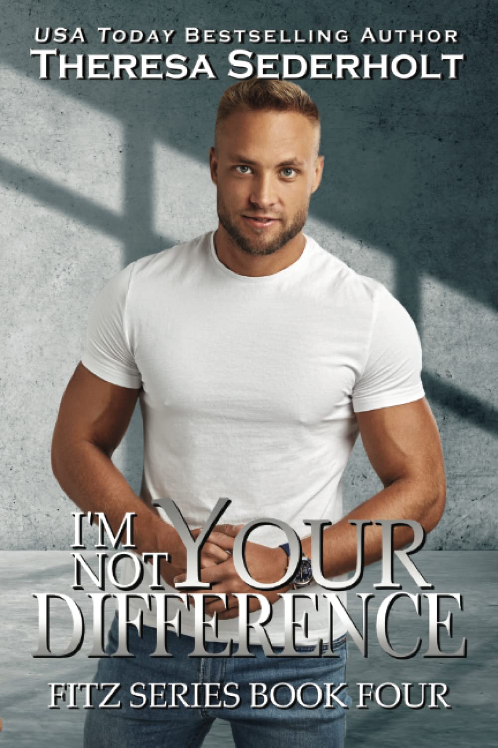 I'm Not Your Difference: A Fitz Series Book 4
