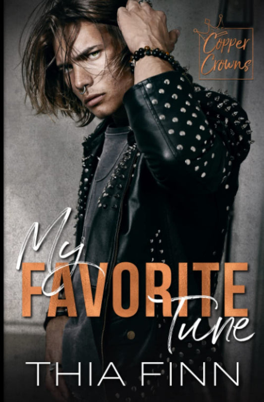 MY FAVORITE TUNE (Copper Crowns Rockstar Romance Series) - 1196