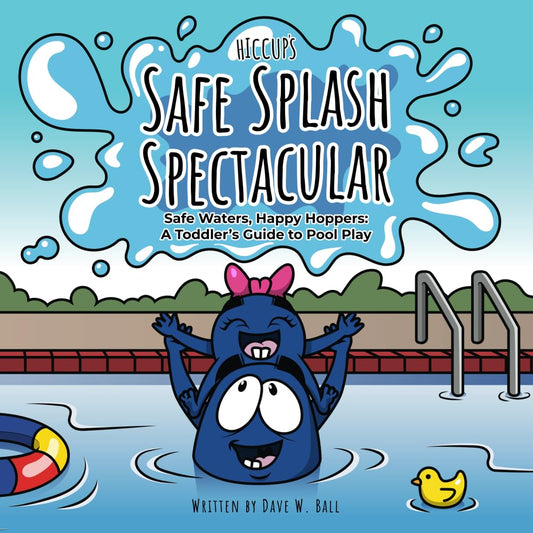 Hiccup's Safe Splash Spectacular: Safe Waters, Happy Hoppers: A Toddler's Guide to Pool Play - 8373