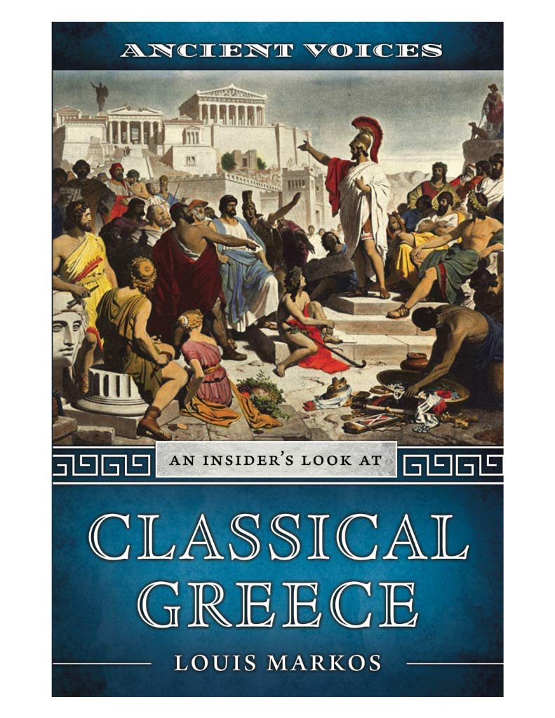 Ancient Voices: An Insider's Look at Classical Greece
