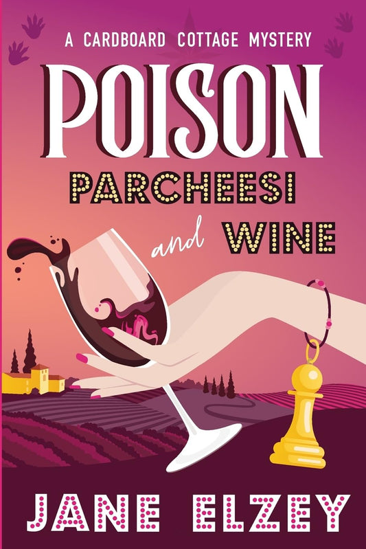 Poison Parcheesi and Wine (A Cardboard Cottage Mystery) - 271