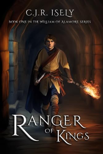 Ranger of Kings (William of Alamore Series) - 8797