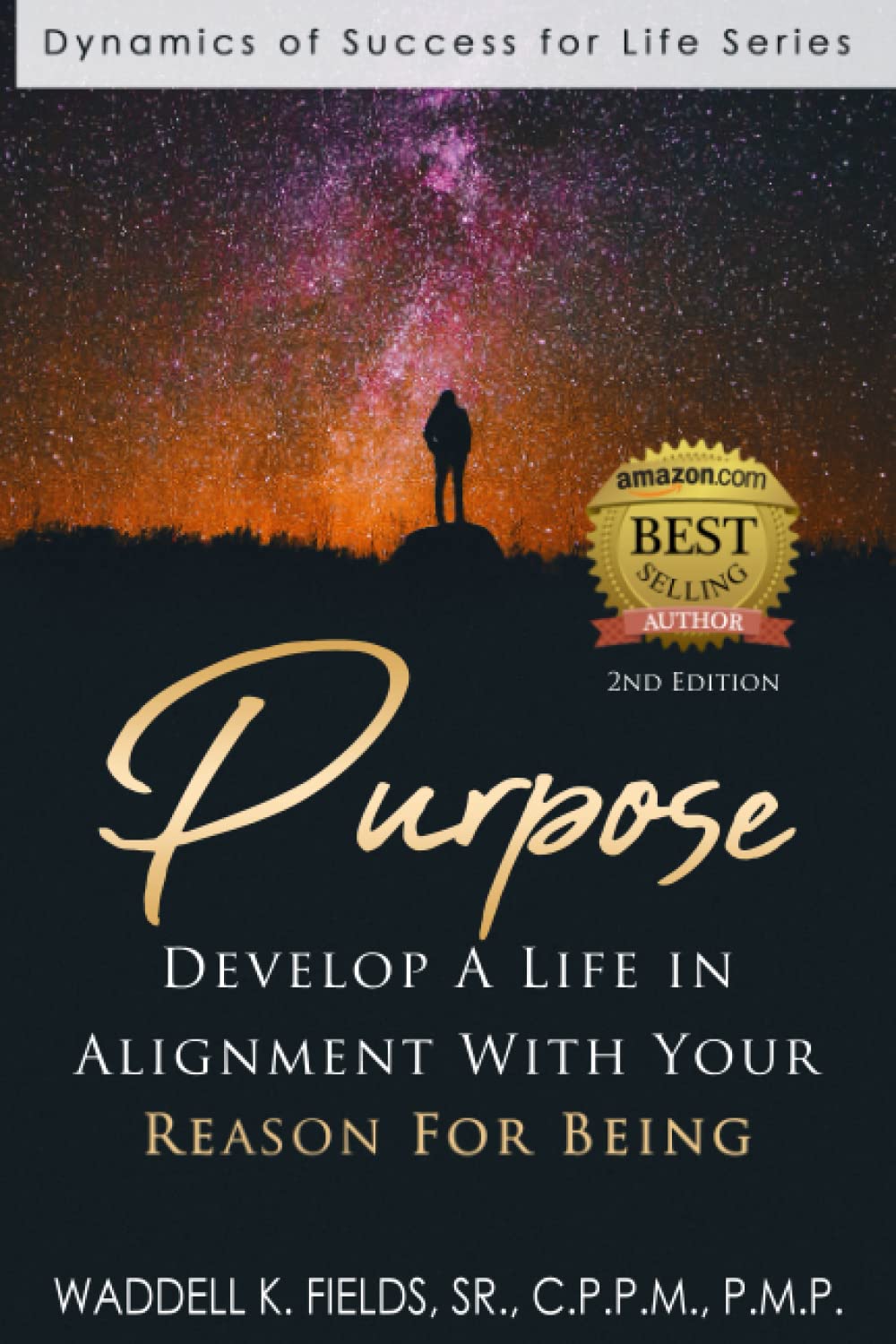 Purpose: Develop a Life in Alignment with Your Reason for Being - 2582