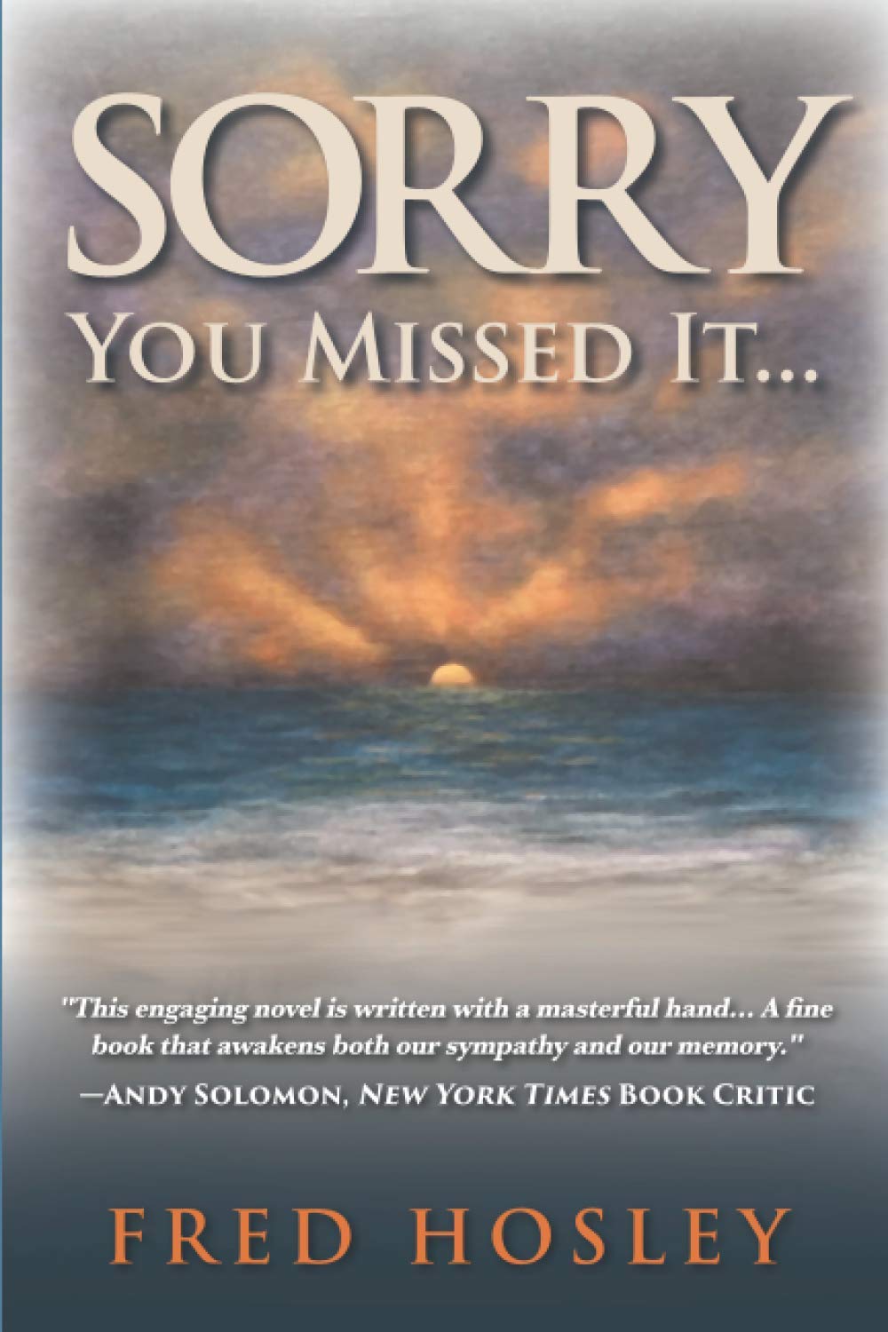Sorry You Missed It...