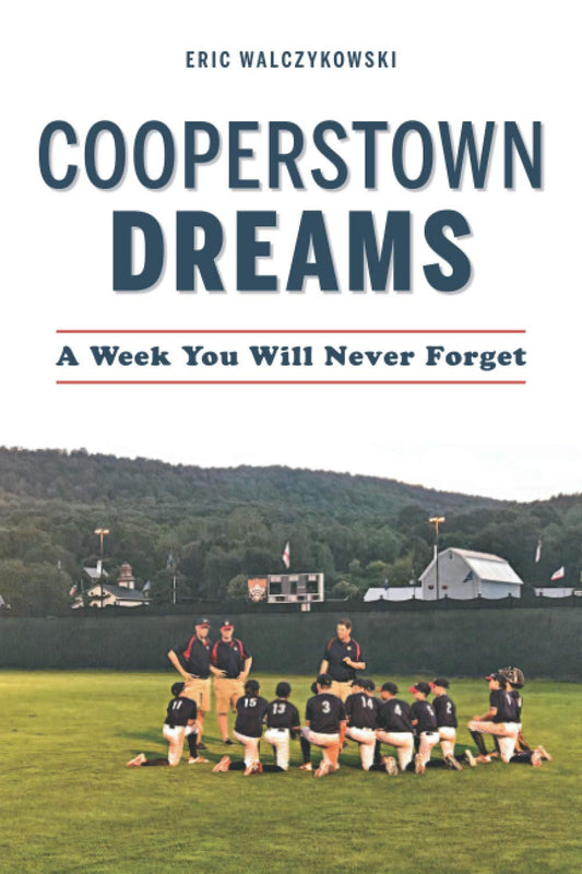 Cooperstown Dreams: A Week You Will Never Forget - 3897