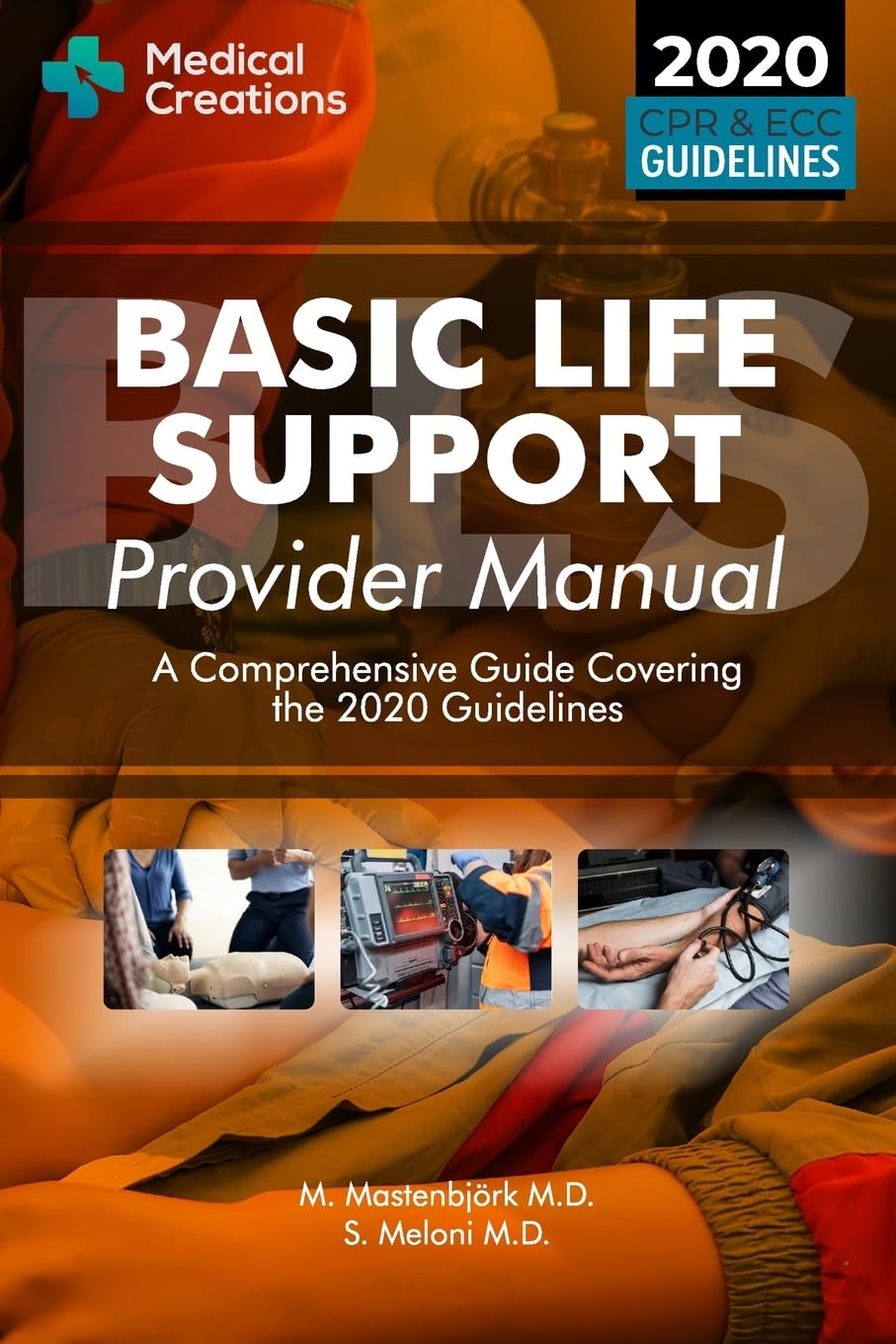 Basic Life Support Provider Manual - A Comprehensive Guide Covering the Latest Guidelines (Bls, ACLS and Pals) - 2884