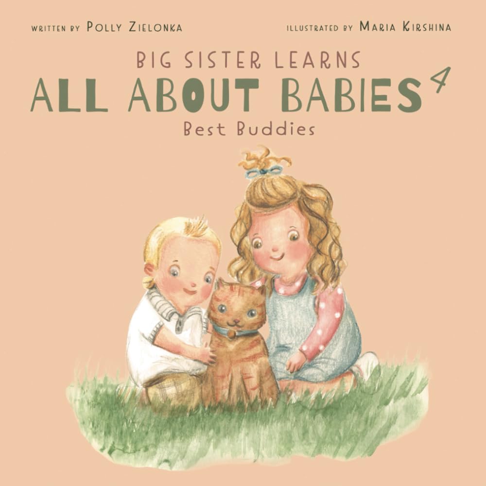 Best Buddies: 9 - 18 months (Big Sister Learns All About Babies) - 2128