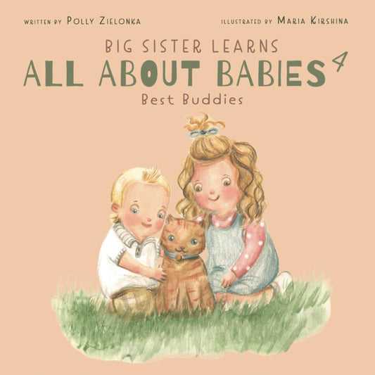 Best Buddies: 9 - 18 months (Big Sister Learns All About Babies) - 2128