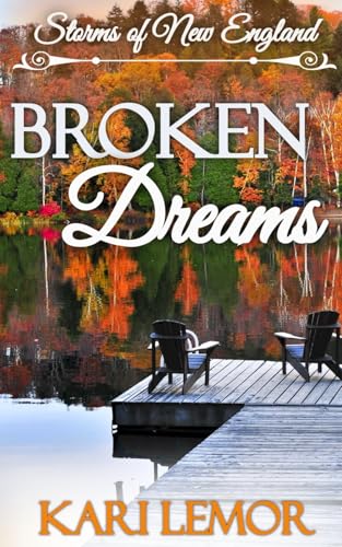 Broken Dreams (Storms of New England Book 4) - 1627