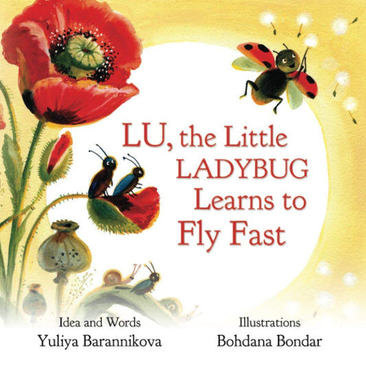Lu, the Little Ladybug Learns to Fly Fast (Ladybug Lu Collection) - 3680