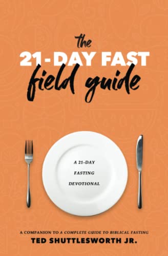 The 21-Day Fast Field Guide - 8045