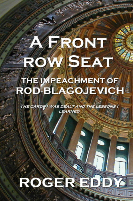 A Front Row Seat: The Impeachment of Rod Blagojevich - 3345