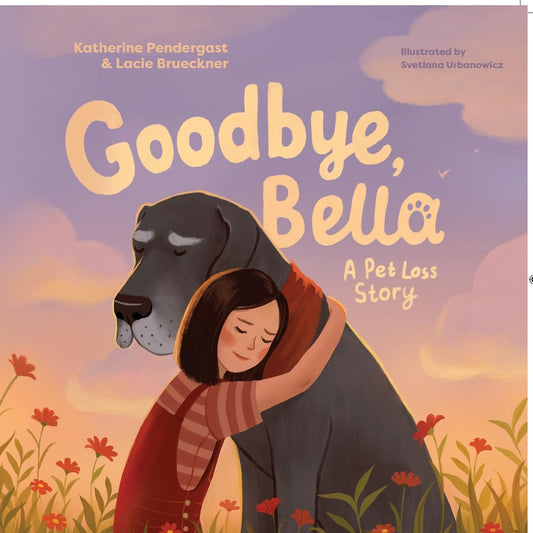 Goodbye, Bella: A Pet Loss Story