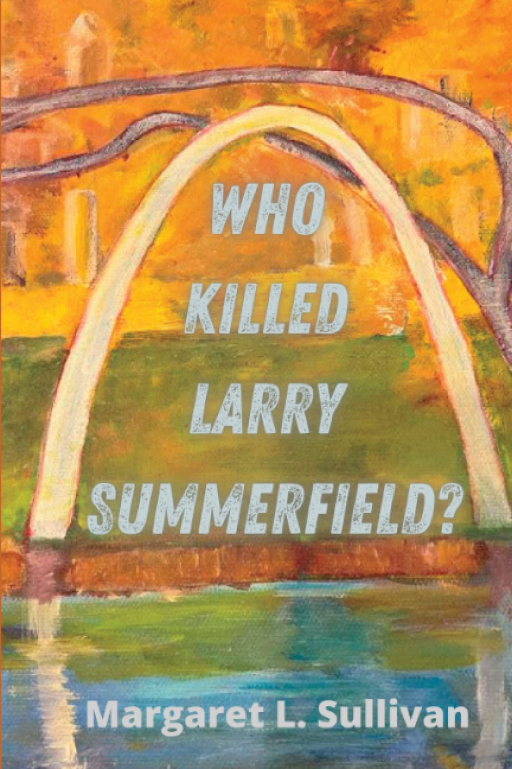 Who Killed Larry Summerfield?
