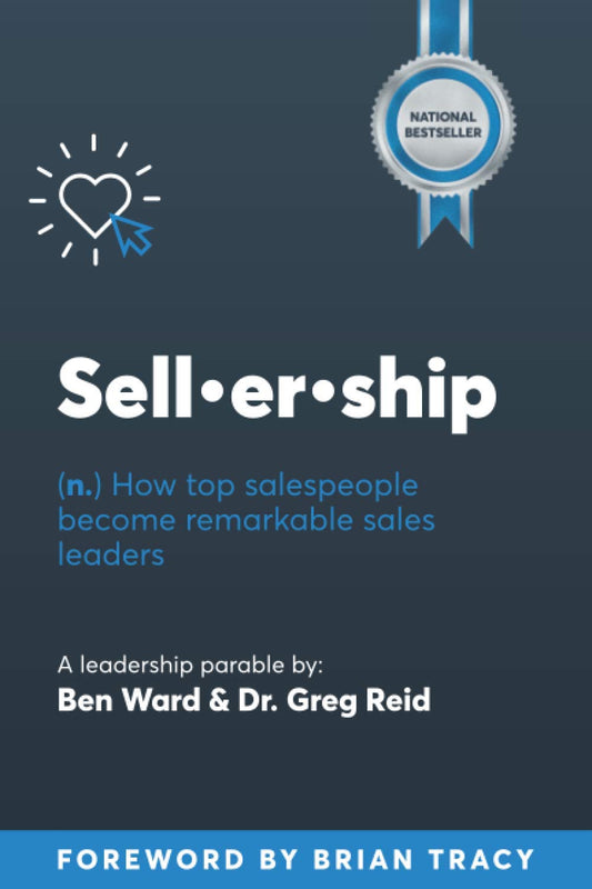 Sellership: How Top Salespeople Become Remarkable Sales Leaders - 4314