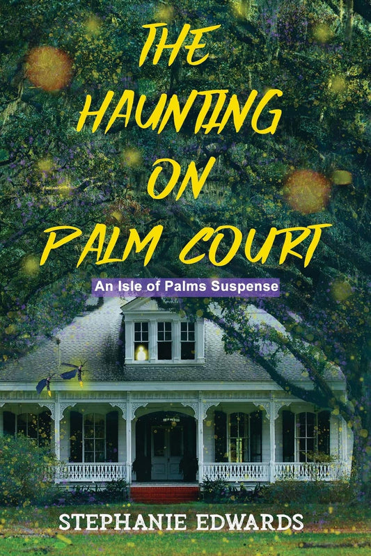 The Haunting on Palm Court: An Isle of Palms Suspense - 816