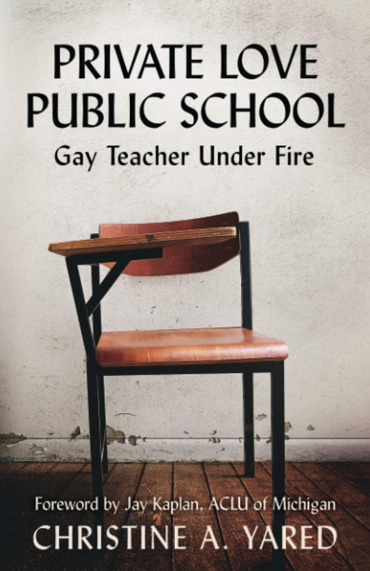Private Love, Public School: Gay Teacher Under Fire