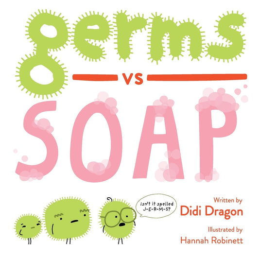 Germs vs. Soap: A Silly Hygiene Book about Washing Hands! (Hilarious Hygiene Battle) - 4658