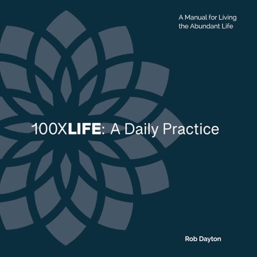 100XLife: A Daily Practice
