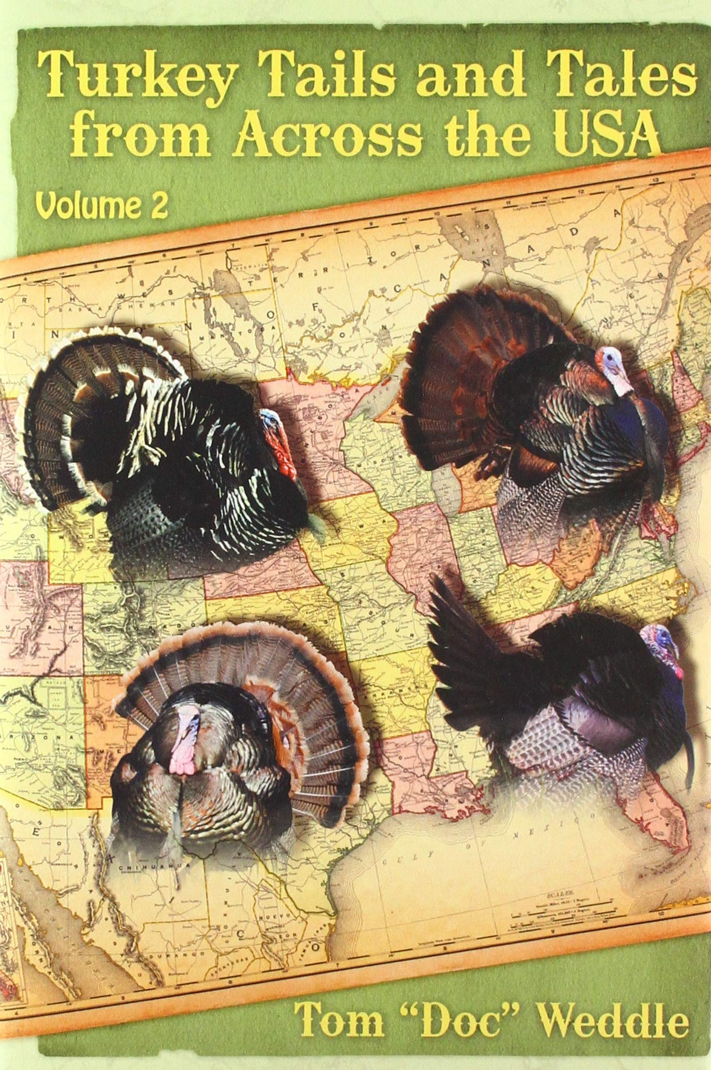 Turkey Tails and Tales from Across the USA: Volume 2