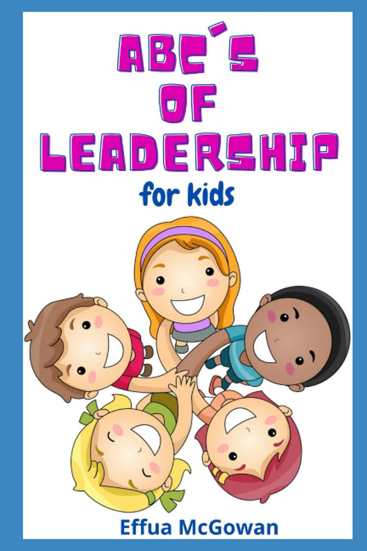 The ABC's of Leadership for Kids - 5895