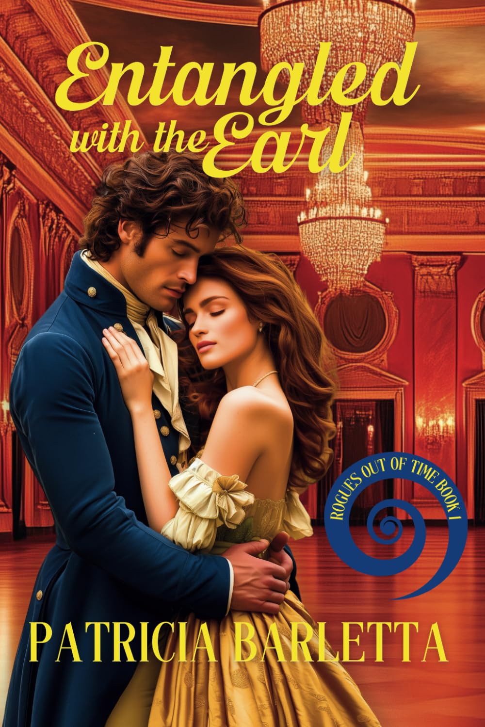 Entangled with the Earl: Rogues Out of Time, Book 1 (Rogues Out of Time Series)