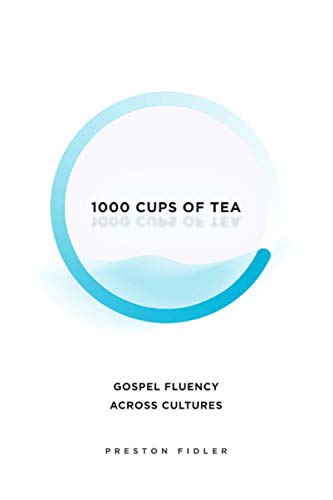 1000 Cups of Tea: Gospel Fluency Across Cultures - 3646
