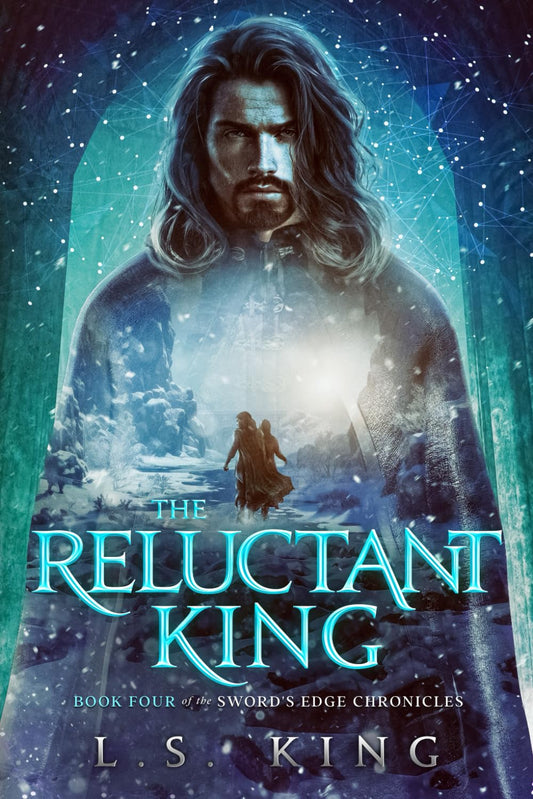The Reluctant King (Sword's Edge Chronicles)
