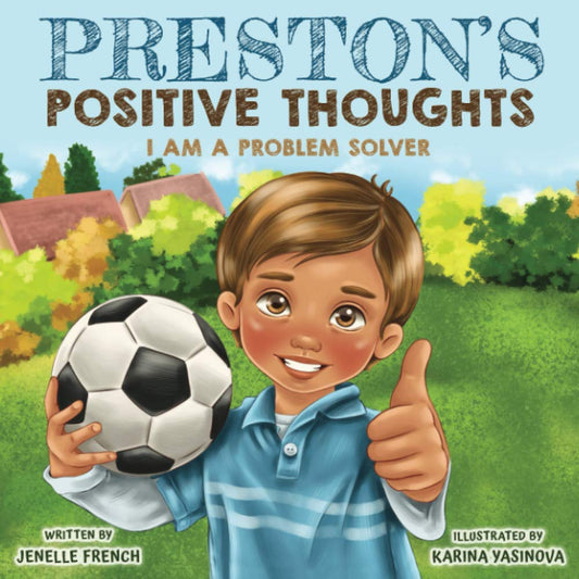 Preston's Positive Thoughts: I Am a Problem Solver Series - 3814
