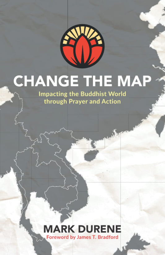 Change the Map: Impacting the Buddhist World through Prayer and Action