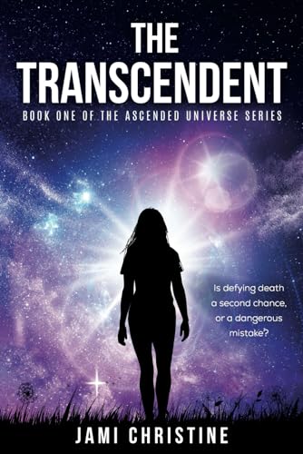 The Transcendent (The Ascended Universe)