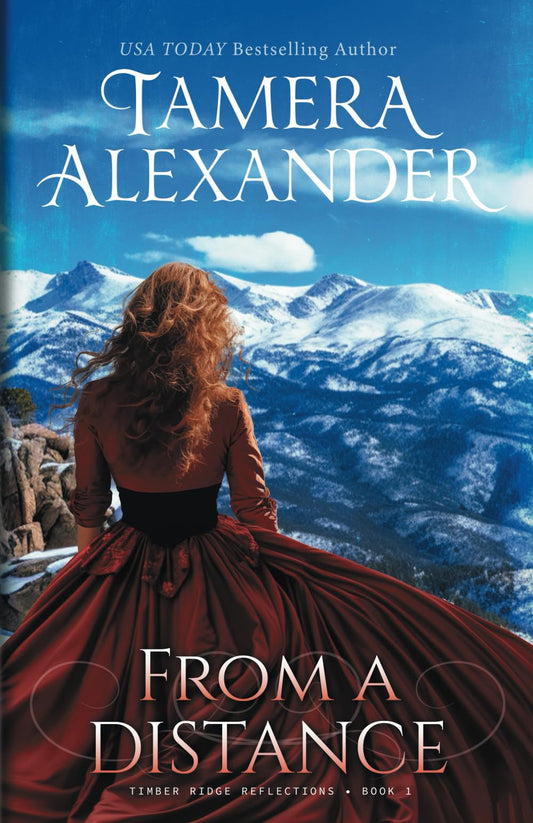 From a Distance: Timber Ridge Reflections, book 1
