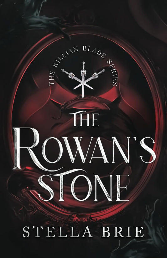 The Rowan's Stone: An Urban Fantasy Reverse Harem Romance (The Killian Blade Series) - 7923