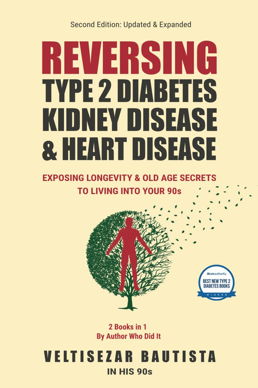 Reversing Type 2 Diabetes, Kidney Disease, and Heart Disease: Exposing Longevity & Old Age Secrets to Living into Your 90s - 6606
