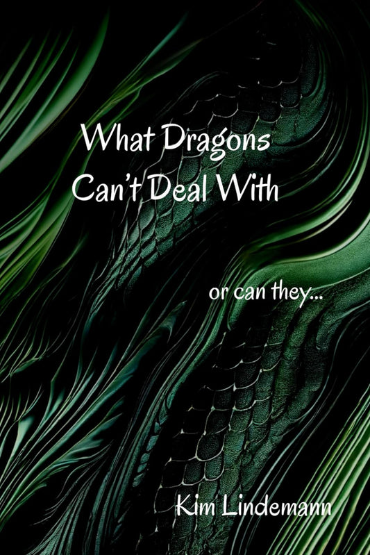 What Dragons Can't Deal With: or can they... - 7894