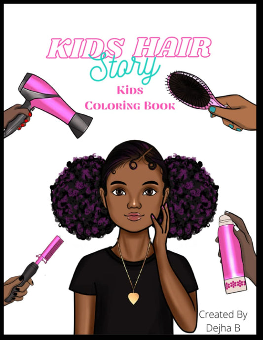 Kids Hair Story Coloring Book: A Coloring Book to Celebrate Black Girls' Hair (Mommy and Me Hair Story Collection) - 4657