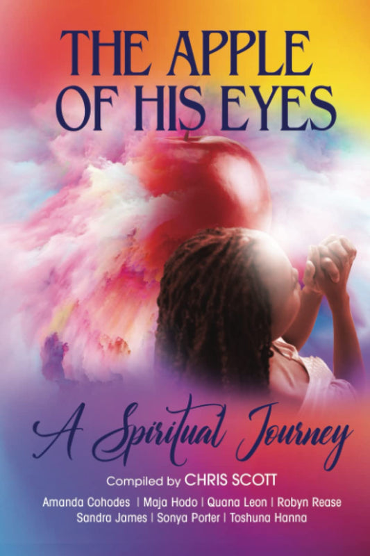 The Apple of His Eyes: A Spiritual Journey