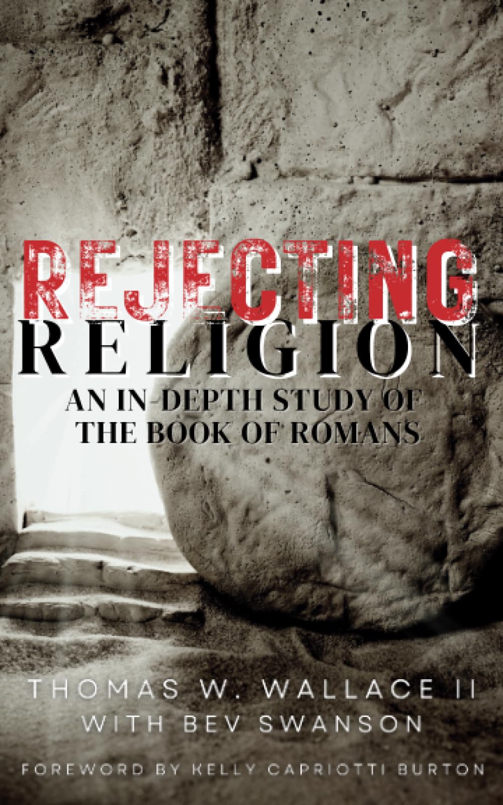 Rejecting Religion: A Study of the Book of Romans
