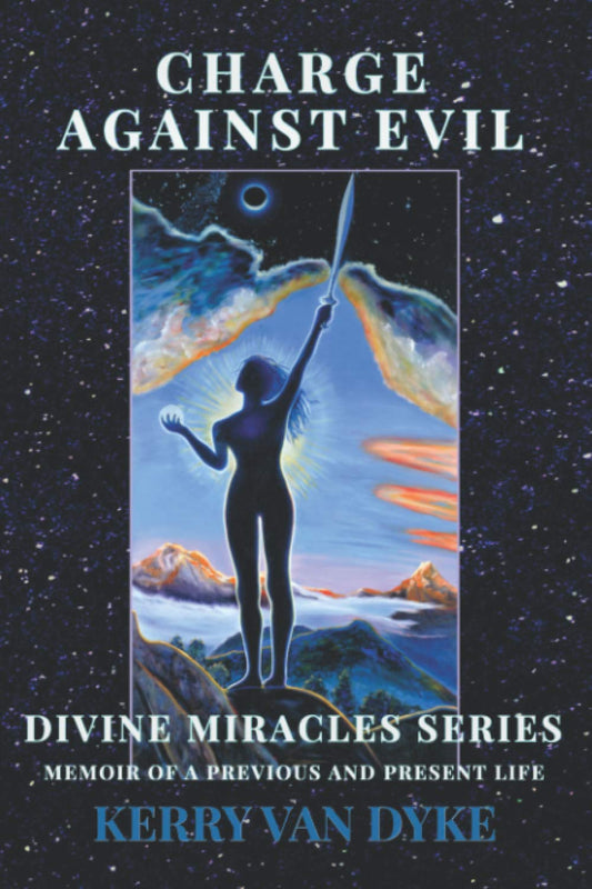 Charge Against Evil: Memoir of a Previous and Present Life - 269
