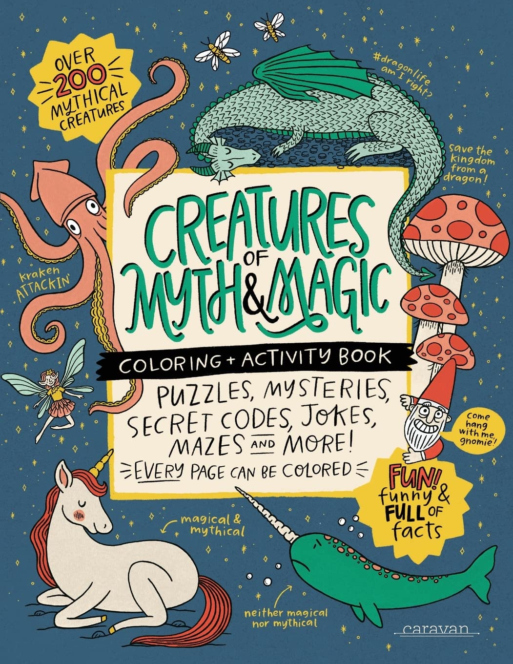 CREATURES of MYTH & MAGIC Coloring + Activity Book: Puzzles, Mysteries, Secret Codes, Jokes, Mazes & MORE! (Caravan Coloring + Activity Books) - 1569