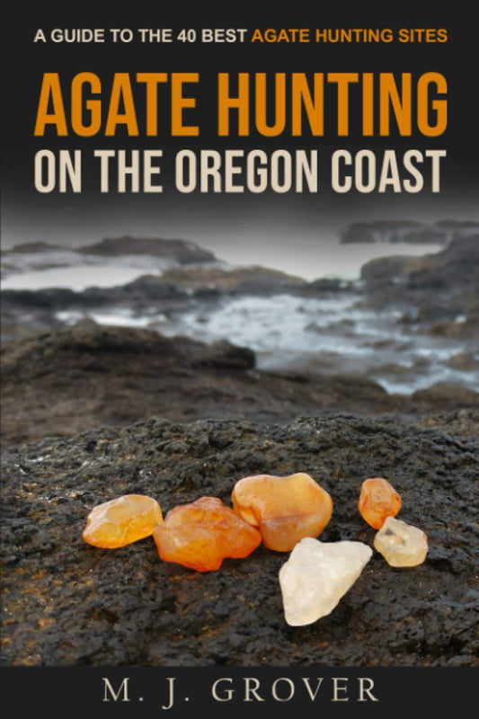 Agate Hunting on the Oregon Coast: A Guide to the 40 Best Agate Hunting Sites - 3055