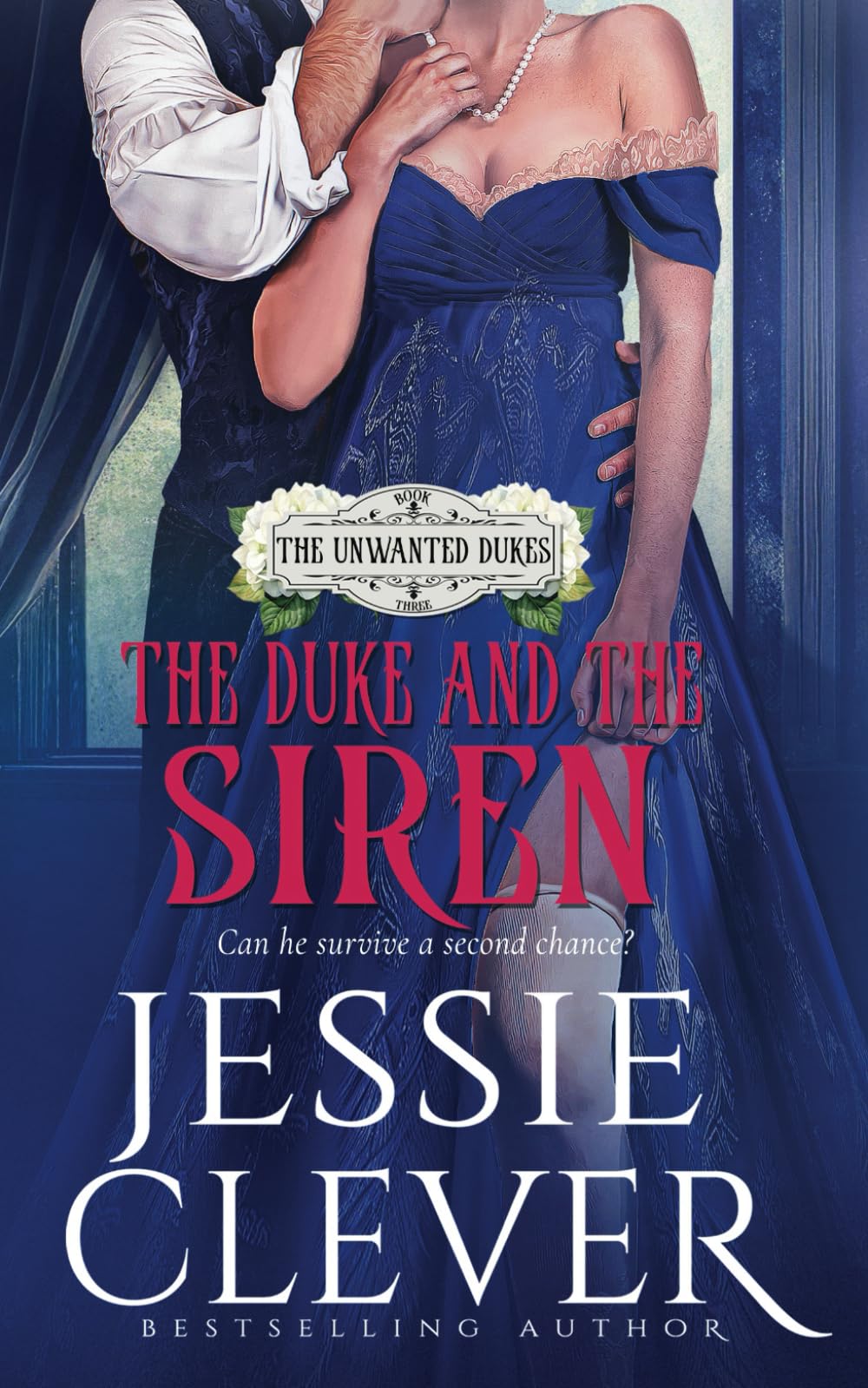 The Duke and the Siren (The Unwanted Dukes)