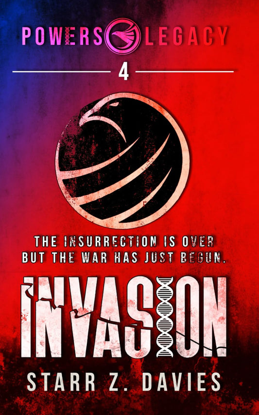 Invasion: A Post-Apocalyptic Dystopian Novel (Powers Legacy) - 9026