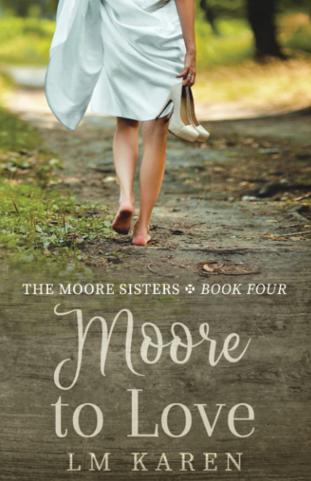 Moore to Love: A Contemporary Sweet Romantic Comedy (Moore Sisters Book Four)