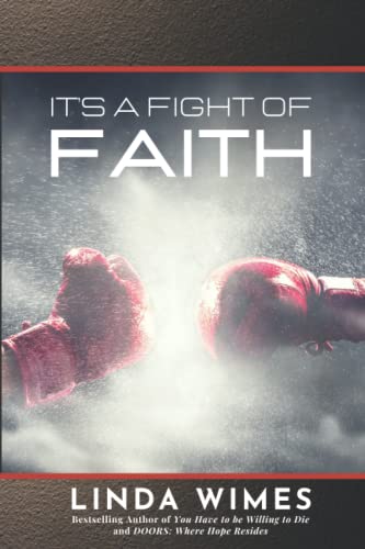 It's a Fight of Faith - 3551